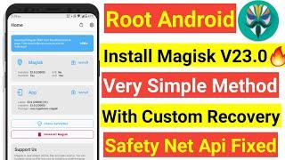 INSTALL MAGISK V23.0 WITH CUSTOM RECOVERY | VERY SIMPLE METHOD TO ROOT ANY ANDROID PHONE 2021