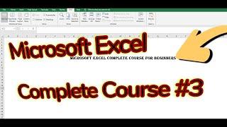 MS Excel Complete Course for Beginners Part 3