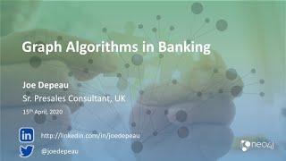 How Graph Algorithms Answer your Business Questions in Banking and Beyond