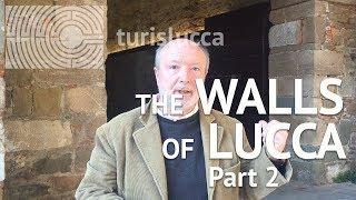 The Walls of Lucca - part 2