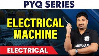 ELECTRICAL MACHINE | PYQ | Electrical