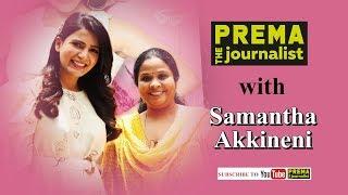 Samantha | Prema the Journalist #2 | OhBaby Special Exclusive Interview