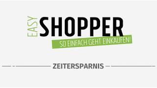 EASY Shopper - Zeitersparnis