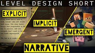 Explicit, Implicit & Emergent Narrative for Level Design