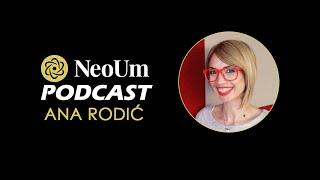 NeoUm | Epizoda 24: Ana Rodić
