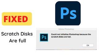 Troubleshoot scratch disk full errors in Photoshop