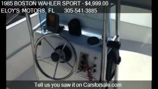 1985 BOSTON WAHLER SPORT  - for sale in MIAMI, FL 33135