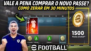 O NOVO PASSE DE PARTIDA É BOM? COMO ZERAR EM 30 MINUTOS FÁCIL NO EFOOTBALL 2025 MOBILE