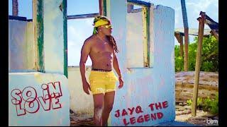 So In Love (Official Music Video) JayQ The Legend