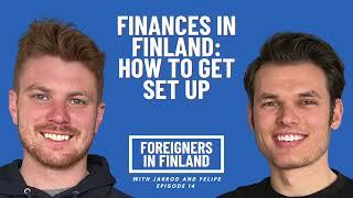 Finances in Finland: How to Get Set Up - Foreigners in Finland Podcast #14