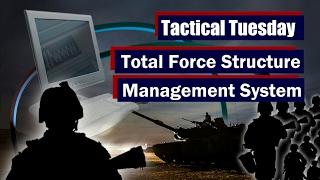 Tactical Tuesday: Total Force Structure Management System