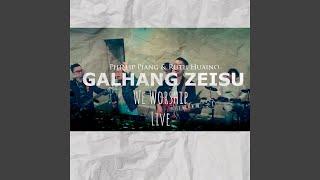 Galhang Zeisu (Live)