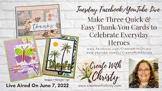 Make Three Quick & Easy Thank You Cards to Celebrate Everyday Heroes