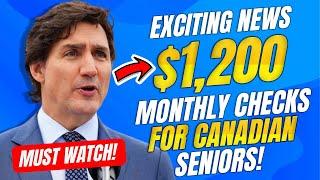 Exciting News $1200 Monthly Checks for Canadian Seniors!