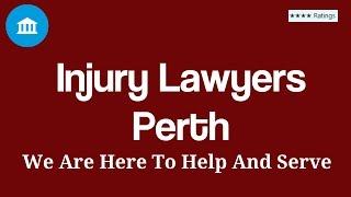 Injury Lawyers Perth | Personal Accident Legal Compensation Lawyer | Call us