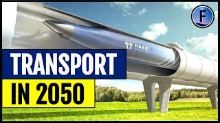 Transportation in 2050 (Vehicles of the Future)