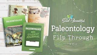 Paleontology Homeschool Science | Flip Through | The Good and the Beautiful