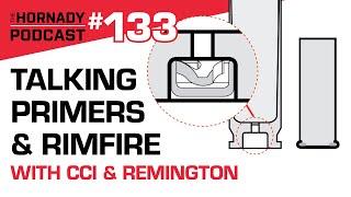 Ep. 133 - Talking Primers & Rimfire with CCI & Remington