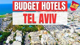 Best Budget Hotels in Tel Aviv | Unbeatable Low Rates Await You Here!