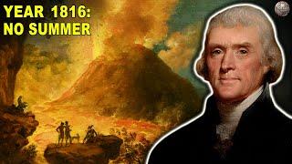 Why the Year 1816 Was the Year Without Summer