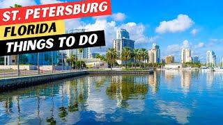 The 25 BEST Things To Do In St. Petersburg, Fl & 5 GREAT Restaurants