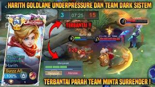 SOLO RANK HARITH GOLDLANE UNDERPRESSURE DAN TEAM DARK SISTEM ! KENA BANTAI INI CARA CARRYNYA - MLBB