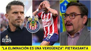 PIETRASANTA ATÓNITO: Chivas ELIMINADO y Chicharito AUSENTE. FRACASO TOTAL de Gago | Futbol Picante