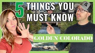 5 Things you MUST KNOW about Golden Colorado [EVERYTHING YOU NEED TO KNOW]