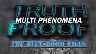 The Blue Room Files - Multi Phenomena