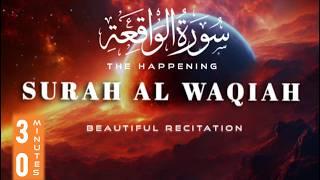 Heart Touching Recitation of Surah Al Waqiah Stunning Recitation [ 30 minutes ]   beautiful Voice