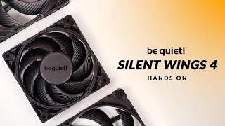 The NEW Be quiet! Silent Wings Pro 4 - Hands On & Benchmarks