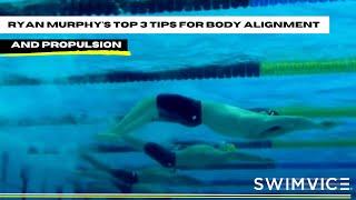 Unlock Your Backstroke Potential: Ryan Murphy's Top 3 Tips for Body Alignment and Propulsion | Swim