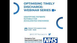 Optimising Timely Discharge Webinar series - Identifying patients suitable for accelerated discharge
