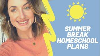 SUMMER HOMESCHOOL PLANS||REVIEW ACTIVITIES