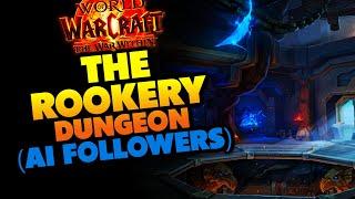The Rookery Dungeon with AI Followers Team
