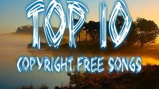 Top 10 Best Non-Copyrighted Songs (For Montages, Intros, Background Music and Gameplays)