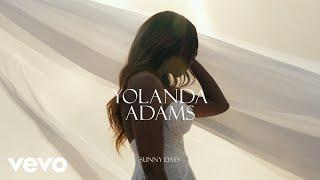 Yolanda Adams - Sunny Days (Official Audio)