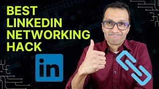 BEST LINKEDIN Networking HACK!