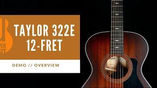 A Fingerstyle Fanatic's Dream! | Taylor 322e 12-Fret Demo