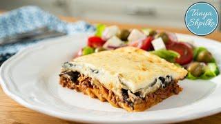 Греческая Мусака | Подробный и Очень Вкусный Рецепт! | Greek Moussaka | Tanya Shpilko