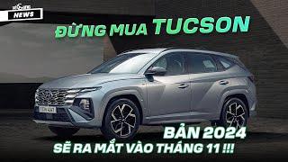 Hyundai Tucson 2024 sẽ ra mắt cuối năm: Nội thất hiện đại, bề ngoài cải tiến, động cơ thì ...