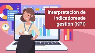 Interpretación de indicadores de gestión (KPI)