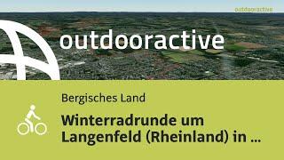 Winterradrunde um Langenfeld (Rheinland) in Naturpark Bergisches Land am 22. Februar 2024