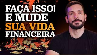 3 DICAS INFALÍVEIS PARA MUDAR SUA VIDA FINANCEIRA | Comece agora!