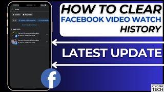 How To Clear Facebook Watched Videos History (Latest Update)