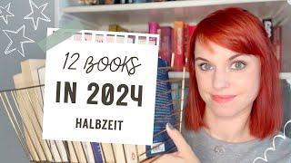 12 books in 2024 - Halbzeit  Wie lief die Challenge bisher?