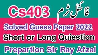 Cs401 current paper 2022||Cs401 final term preparation 2022||Cs401 final term current paper 2022