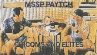 MSSP PAYTCH - CHICOMS AND ELITES