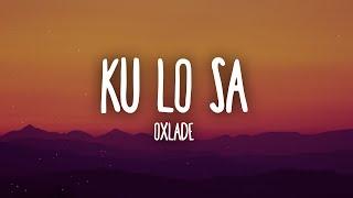 Oxlade - KU LO SA (Lyrics)