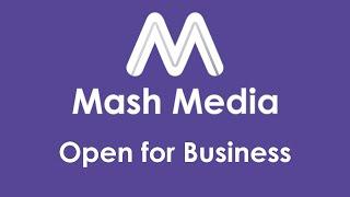 Mash Media are Open for Business #GETBRITAINMEETING